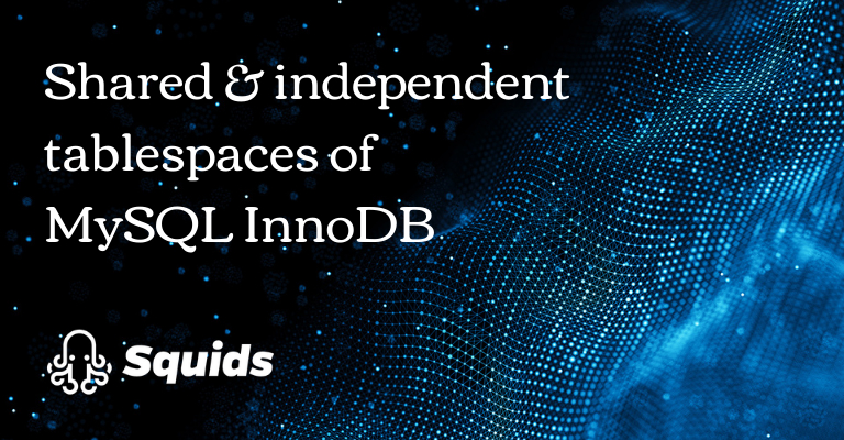 Shared tablespaces and independent tablespaces of MySQL InnoDB 